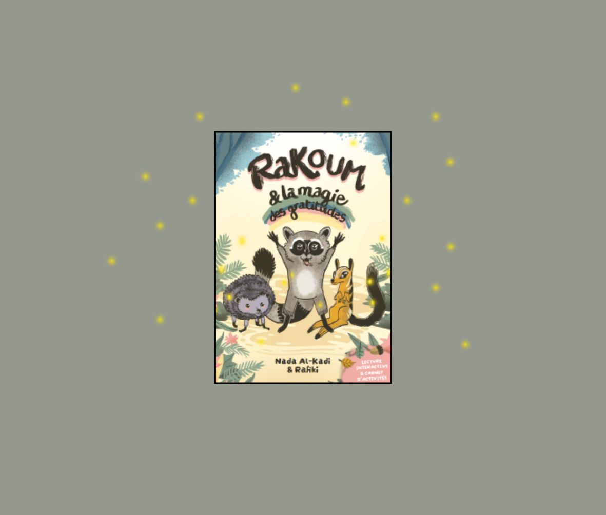 Rakoum et la magie de la gratitude - Lecture